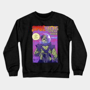 ZombieCyborg 3 Crewneck Sweatshirt